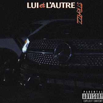 Lui et l'autre by Strazz