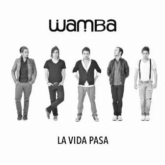 La Vida Pasa by Wamba