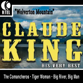 Claude King - His Very Best by Claude King