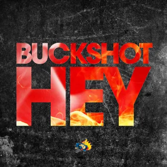 Hey by Buckshot