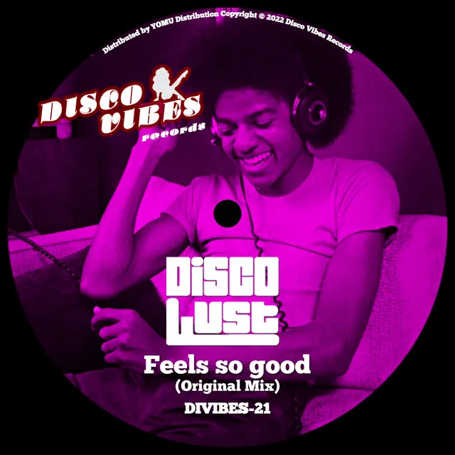 Feels so good - Original Mix