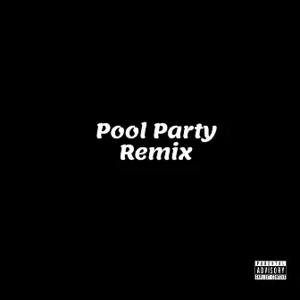 Pool Party (Remix) by Nasa9x