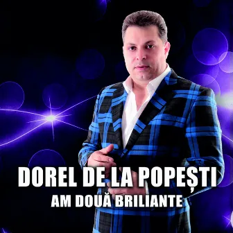 Am Doua Briliante by Dorel de la Popesti