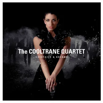 Cocktails & Dreams by The Cooltrane Quartet