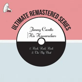 Rock, Rock, Rock by Jimmy Cavello & His House Rockers