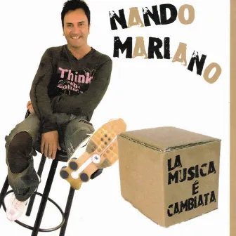 La musica è cambiata by Nando Mariano