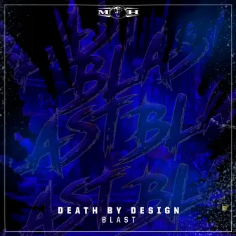 Blast by Death By Design