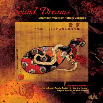 Sound Dreams. Chamber Music by Hebert Vázquez by Hebert Vazquez