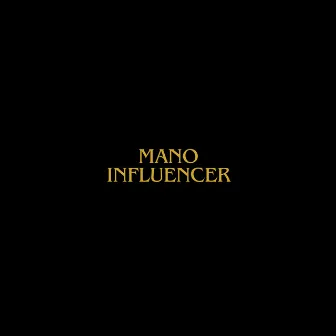 Mano Influencer by AATALAIAA