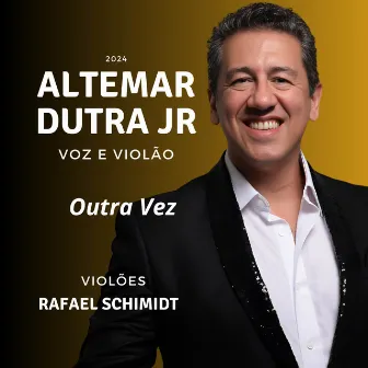 Outra Vez by Altemar Dutra Junior