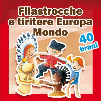 Filastrocche e tiritere (Della tradizione europea e mondiale) by Alice