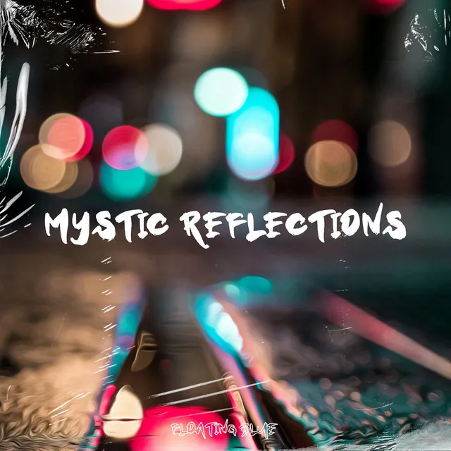 Mystic Reflections