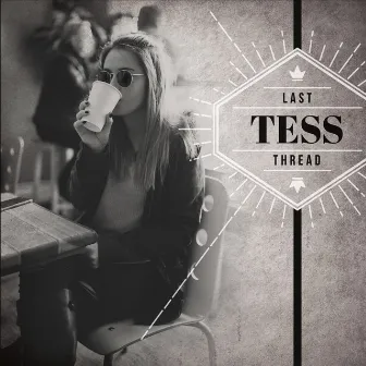 Last Thread by Tess