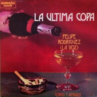 La Ultima Copa by Felipe 