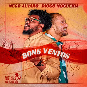 Bons Ventos by Nego Alvaro