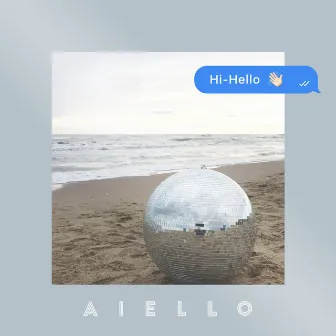 HI-HELLO by AIELLO