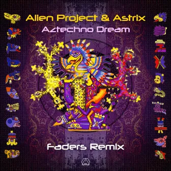 Aztechno Dream (Faders Remix) by Alien Project