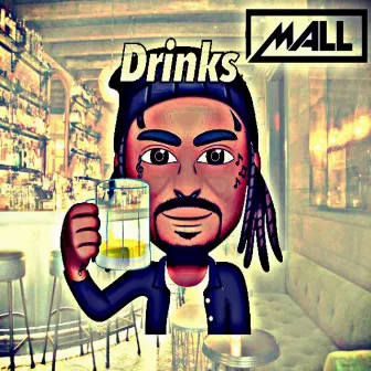 Drinks by Mall