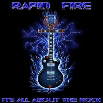 It's All About the Rock by Rapid Fire