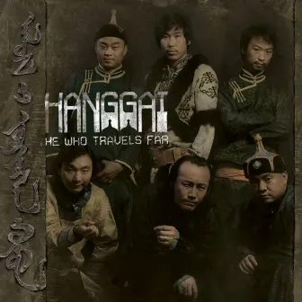 He Who Travels Far by Hanggai