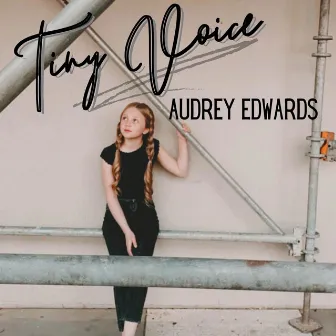 Tiny Voice by Audrey Edwards