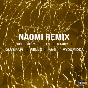 Naomi (Remix) by Vich Holy