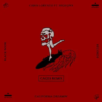 California Dreamin' (feat. High Jinx) (Cages Remix) by Chris Lorenzo