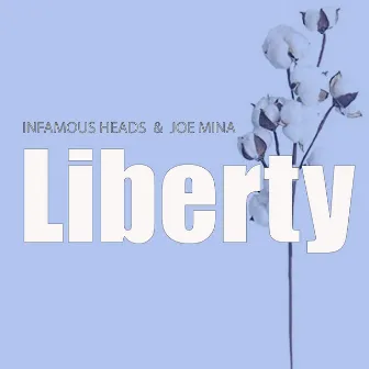 Liberty by Joe Mina