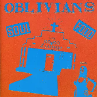 Soul Food by Oblivians