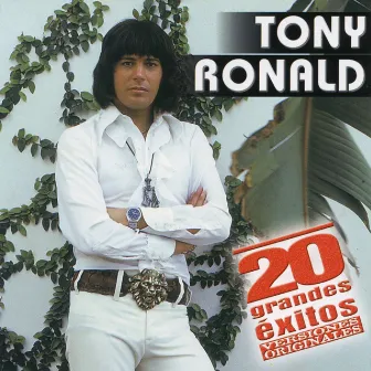 20 Grandes Exitos by Tony Ronald