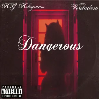 Dangerous by K.G kilograms