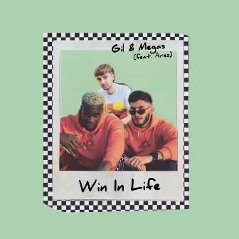 Win in Life (feat. Ares) by Gil & Megas