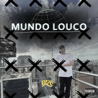 Mundo louco by MC Bizo