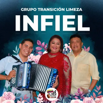 Infiel by Grupo Transición Limeza