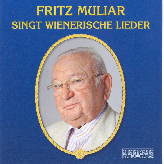 Fritz Muliar singt wienerische Lieder