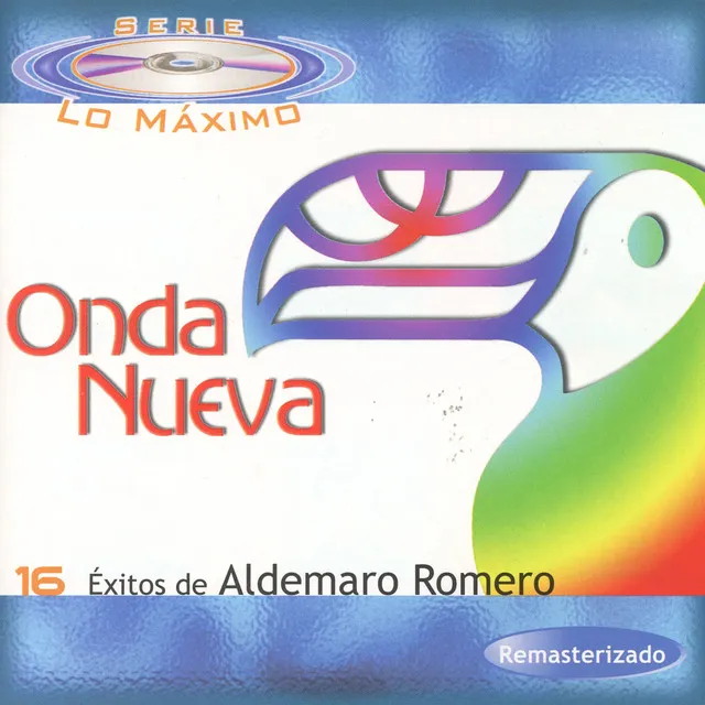 Onda Nueva: 16 Éxitos de Aldemaro Romero