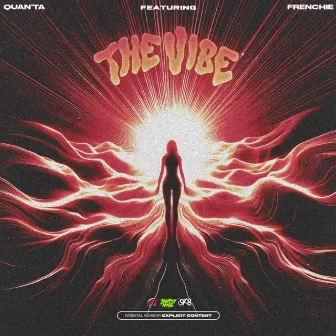 The Vibe by Quan'ta