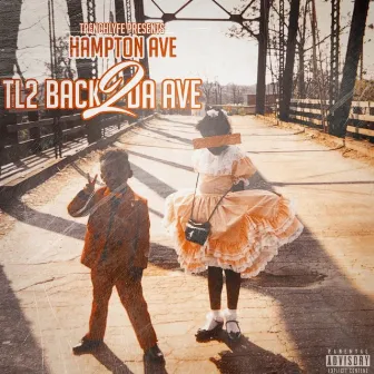 Tl2 Back 2 Da Ave by Hampton Ave