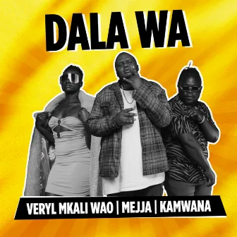 Dala Wa by Veryl Mkali Wao