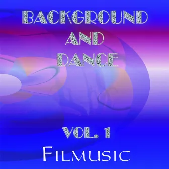 Background and Dance Vol. 1 by B.A.D