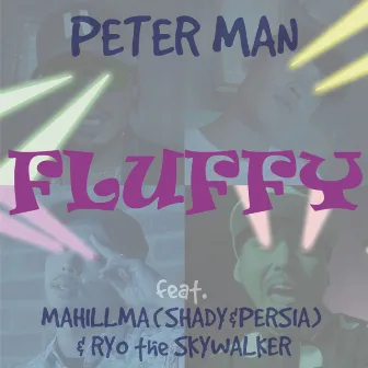 FLUFFY by Peter Man