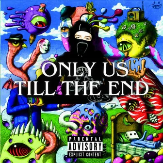 Only Us Till The End by N3D.40y