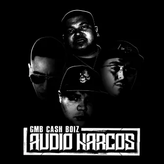 Audio Narcos by GMB Cash Boiz