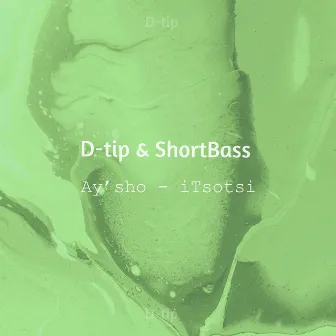 Ay'sho - iTsotsi by ShortBass