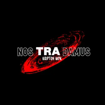 Nostra Damus by Kriptoh MDK