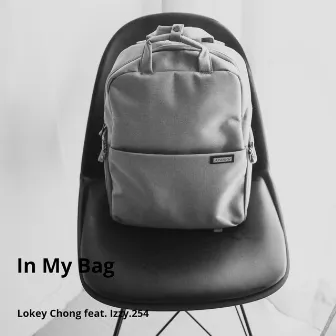 In My Bag by Lokey Chong