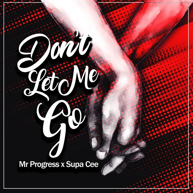 Don't Let Me Go