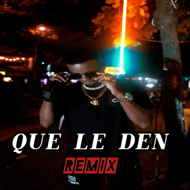 Que Le Den - Remix