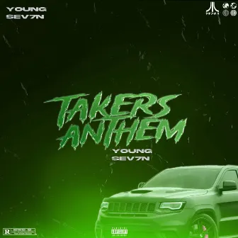 Takers Anthem by Young Sev7n