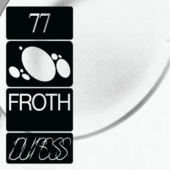 77 by Froth